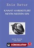 Kanat Hareketleri - Neyin Nesisin Sen