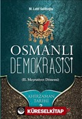 Osmanlı Demokrasisi (II. Meşrutiyet Dönemi) / Ahir Zaman Tarihi 2