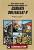 Osmanlı Sultanları 6 (6 Kitap)