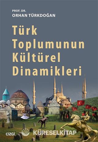 Türk Toplumunun Kültürel Dinamikleri