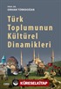 Türk Toplumunun Kültürel Dinamikleri