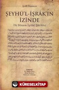 Şeyhü'l-İşrak'ın İzinde