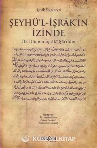 Şeyhü'l-İşrak'ın İzinde