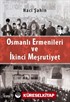 Osmanlı Ermenileri ve İkinci Meşrutiyet