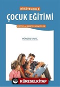 Hikayelerle Çocuk Eğitimi