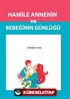 Hamile Annenin ve Bebeğin Günlüğü (Roman Boy)