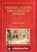 Osmanlı ve Avrupa Sofralarından Menüler