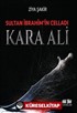 Sultan İbrahim'in Celladı Kara Ali