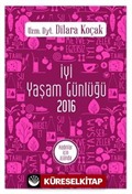 İyi Yaşam Günlüğü 2016