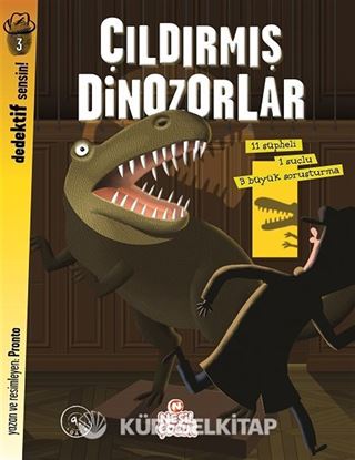 Çıldırmış Dinozorlar / Dedektif Sensin!