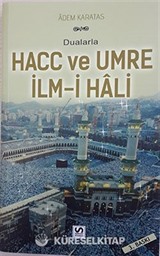 Dualarla Hacc ve Umre İlm-i Hali