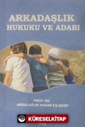 Arkadaşlık Hukuku ve Adabı