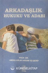 Arkadaşlık Hukuku ve Adabı