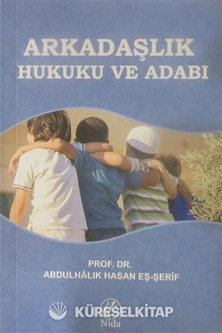 Arkadaşlık Hukuku ve Adabı
