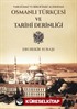 Varlığımız ve Birliğimiz Açısından Osmanlı Türkçesi ve Tarihi Derinliği