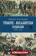 Türkiye-Bulgaristan İlişkileri (1878-2008)