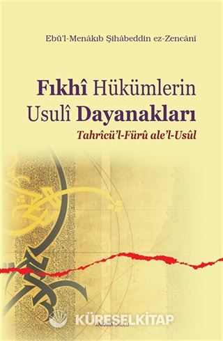 Fıkhi Hükümlerin Usuli Dayanakları