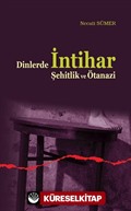 Dinlerde İntihar Şehitlik ve Ötanazi