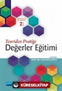 Teoriden Pratiğe Değerler Eğitimi