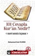 101 Cevapla Kur'an Nedir?