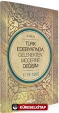 Türk Edebiyatında Gelenekten Moderne Değişim