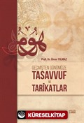 Geçmişten Günümüze Tasavvuf ve Tarikatlar