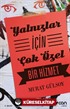 Yalnızlar İçin Çok Özel Bir Hizmet