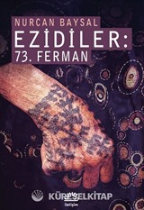 Ezidiler: 73. Ferman Katliam ve Kurtuluş