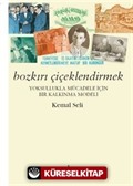 Bozkırı Çiçeklendirmek