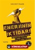 Enerjinin İktidarı