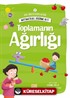 Toplamanın Ağırlığı / Matematiksel Düşünme Seti 2