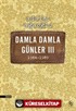 Damla Damla Günler 3 (1984-1989)