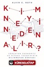 Kim Neyi Neden Alır?