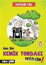 Sen Bir Kemik Tobası Değilsin! / Popüler Fen