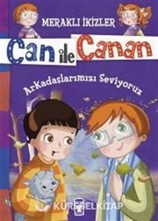 Can ile Canan - Arkadaşlarımızı Seviyoruz