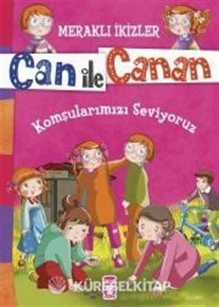 Can ile Canan - Komşularımızı Seviyoruz