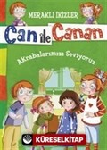 Can ile Canan - Akrabalarımızı Seviyoruz