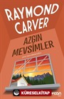 Azgın Mevsimler