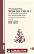 Tarihten Günümüze Tartışmalı İnanç Meseleleri 2