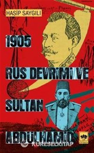1905 Rus Devrimi ve Sultan Abdülhamid