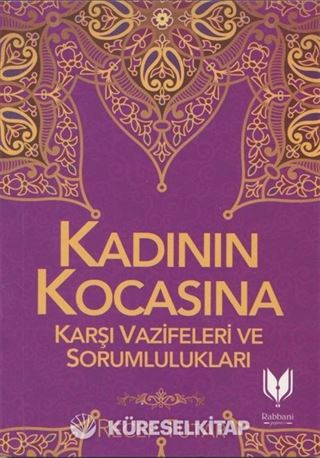 Kadının Kocasına Karşı Vazife ve Sorumlulukları