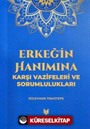 Erkeğin Hanımına Karşı Vazifeleri ve Sorumlulukları