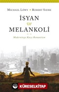 İsyan ve Melankoli