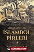 Şefkat Abideleri İslambol Pirleri