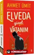 Elveda Güzel Vatanım (Ciltli)