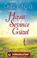 Hayat Sevince Güzel