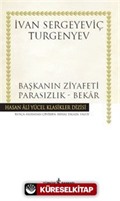 Başkanın Ziyafeti - Parasızlık - Bekar (Karton Kapak)