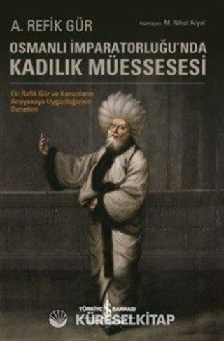 Osmanlı İmparatorluğu'nda Kadılık Müessesesi