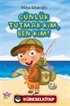 Günlük Tutmak Kim, Ben Kim!