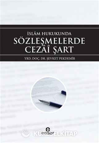 İslam Hukukunda Sözleşmelerde Cezai Şart